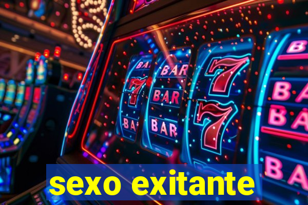 sexo exitante